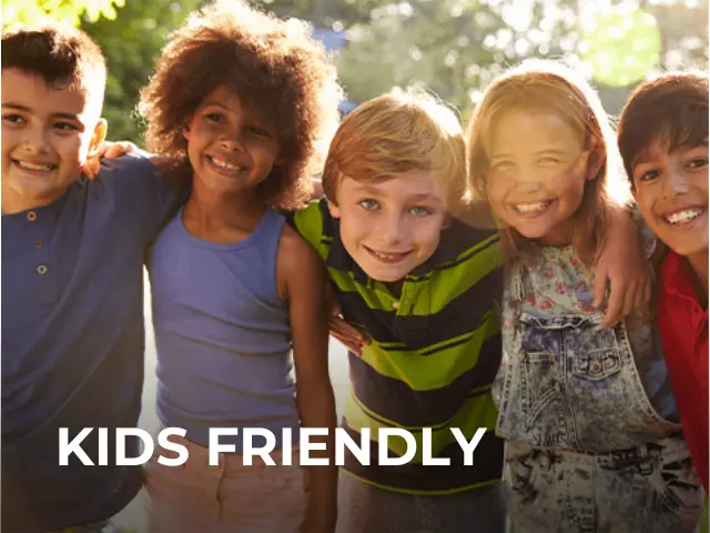 Kids Friendly